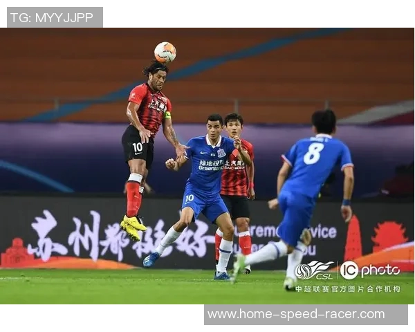 上海申花与上海上港的激烈对决揭示中超联赛的竞争新格局